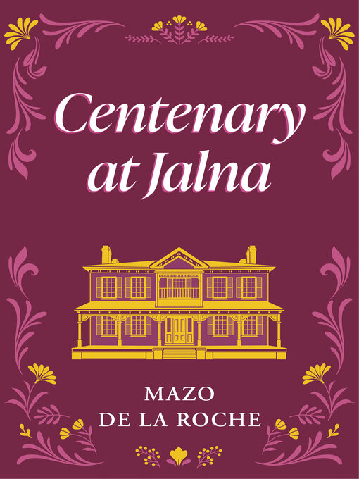 Title details for Centenary at Jalna by Mazo de la Roche - Available
